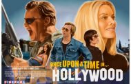 C'era una volta a... Hollywood: Tarantino delusione o meraviglia?